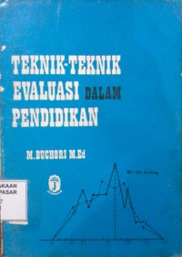 Image of Teknik-teknik Evaluasi dalam Pendidikan